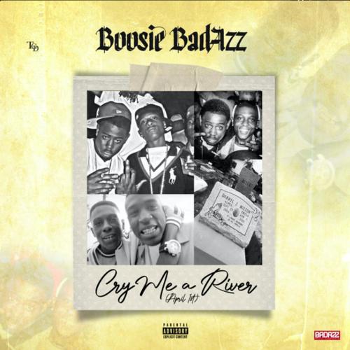 Boosie BadAzz - Cry Me A River (April 1st)